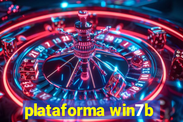 plataforma win7b